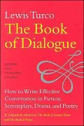 The Book of Dialogue: How to Write Effective Conversation in Fiction, Screenplays, Drama, and Poetry