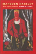 Marsden Hartley: Race, Region, and Nation