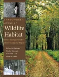 Landowner's Guide to Wildlife Habitat: Forest Management for the New England Region