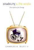 Disability and the Media: Prescriptions for Change