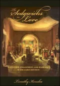 The Sedgwicks in Love: Courtship, Engagement, and Marriage in the Early Republic