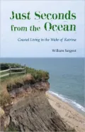 Just Seconds from the Ocean: Coastal Living in the Wake of Katrina