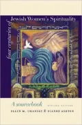 Four Centuries of Jewish Women's Spirituality: A Sourcebook