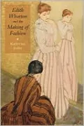 Edith Wharton and the Making of Fashion