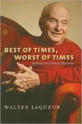 Best of Times, Worst of Times: Memoirs of a Political Education