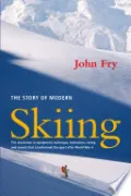 The Story of Modern Skiing