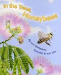 In The Trees, Honeybees!