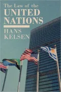 Law of the United Nations A Critical Analysis of Its Fundamental Problems