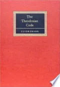 The Theodosian Code and Novels, and the Sirmondian Constitutions