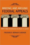 Briefing And Arguing Federal Appeals