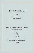 New Paths Of The Law First Lectures In The Roscoe Pound Lectureship Series