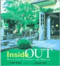 Inside Out : Relating Garden to House