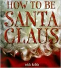 How to Be Santa Claus