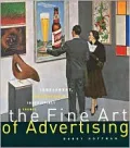 Fine Art of Advertising: Irreverent, Irrepressible, Irresistibly Ironic