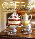 The Opera Lover's Cookbook : Menus for Elegant Entertaining
