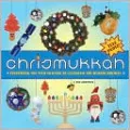 Chrismukkah: Everything You Need to Know to Celebrate the Hybrid Holiday