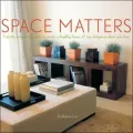 Space Matters: Use the Wisdom of Vastu to Create a Healthy Home. 11 Top Designers Show You How