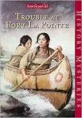 Trouble at Fort la Pointe