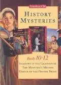 American Girl History Mysteries, Books 10-12 Shadows in the Glasshouse, the Minstrel's Melod...