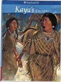 Kaya's Escape!: A Survival Story (American Girls Collection Series: Kaya #2)