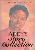 Addy's Story Collection
