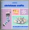 Christmas Crafts: Fun, Fancy Gifts to Make and Give!