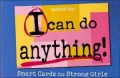 I Can Do Anything!: Smart Cards for Strong Girls