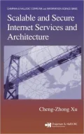Scalable and Secure Internet Service and Architecture