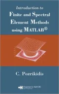 Introduction to Finite and Spectral Element Methods Using MATLAB