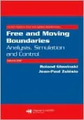 Free and Moving Boundaries: Analysis, Simulation and Control