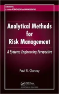 Analytical Methods for Risk Management a Systems Engineering Perspective