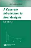 A Concrete Introduction to Real Analysis