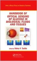 Handbook of Optical Sensing of Glucose in Biological Fluids and Tissues