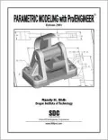 Parametric Modeling with Pro/ENGINEER (Release 2001)