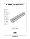 CATIA Version 5 Workbook, Release 6 and 7