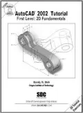 AutoCAD 2002 Tutorial-First Level: 2D Fundamentals