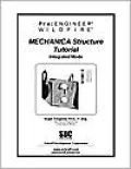 Pro/ENGINEER Wildfire Mechanica Structure Tutorial