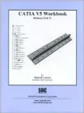CATIA Version 5 Workbook, Release 10 & 11