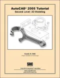 AutoCAD Tutorial Second Level 3D Modeling 2005