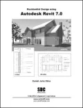 Residential Design Using Revit 7
