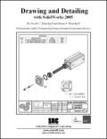 Drawing and Detailing with SolidWorks 2005