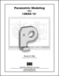 Parametric Modeling with IDEAS 12