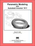 Parametric Modeling with Autodesk Inventor R11