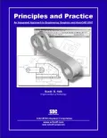 Principles and Practice: An Integrated Approach to Engineering Graphics and AutoCAD 2007