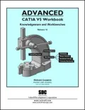 Advanced CATIA V5 Workbook: Knowledgeware and WorkBenches Release 16, Vol. 5