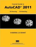Tutorial Guide to AutoCAD 2011
