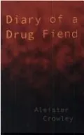 Diary Of A Drug Fiend