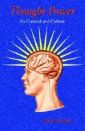 Thought Power: Its Control and Culture