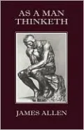 As A Man Thinketh