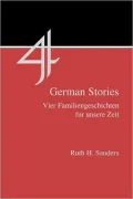 Four German Stories : Vier Familiengeschichten Fur Unsere Zeit